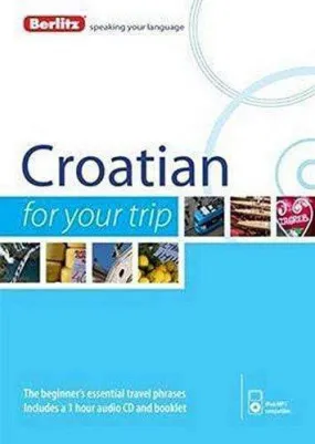 Berlitz - Croatian For Your Trip